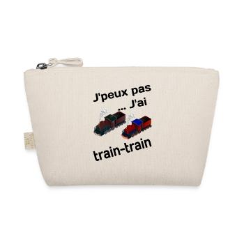 J'peux pas, j'ai train train - Trousse biologique - nature - Devant