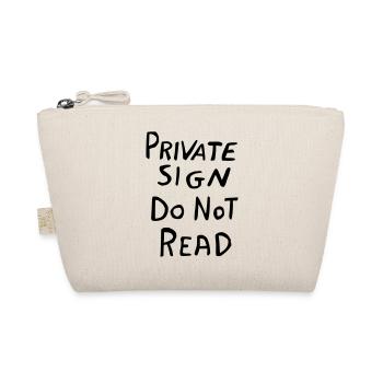 Private Area Sign – Funny Secret Design - Organic Pouch - nature - Front