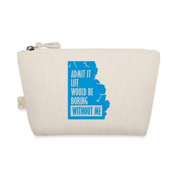 boring life without me - Organic Pouch - nature - Front