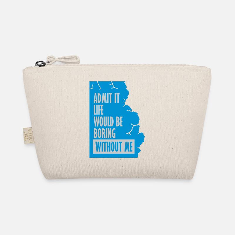 boring life without me Organic Pouch