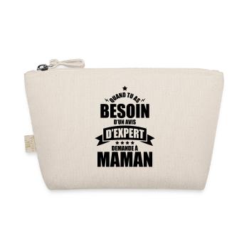 quand tu as besoin un avis expert demande a maman - Trousse biologique - nature - Devant