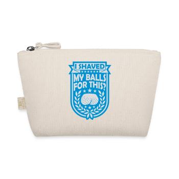 I shaved my balls - Organic Pouch - nature - Front