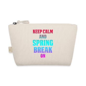 Keep Calm And Spring Break On - Organic Pouch - nature - Front
