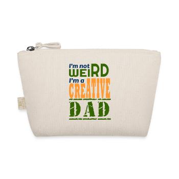 I'm not weird, I'm a creative dad. - Organic Pouch - nature - Front