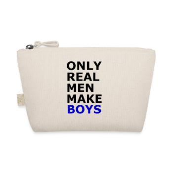 Les vrais hommes font des garçons - Trousse biologique - nature - Devant