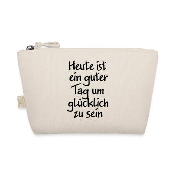 Heute ist ein guter Tag um glücklich zu sein - Bio-Täschchen - Natur - Vorne