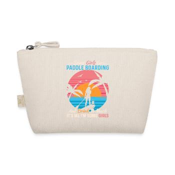 Some Girls Go Paddle Boarding Stand Up Paddling Bo - Organic Pouch - nature - Front