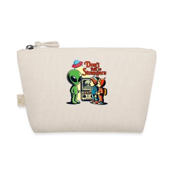 Don't Talk To Strangers Alien - Organic Pouch - nature - Front