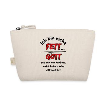 Ich bin nicht Fett... Gott gab mir nur Airbags - Bio-Täschchen - Natur - Vorne