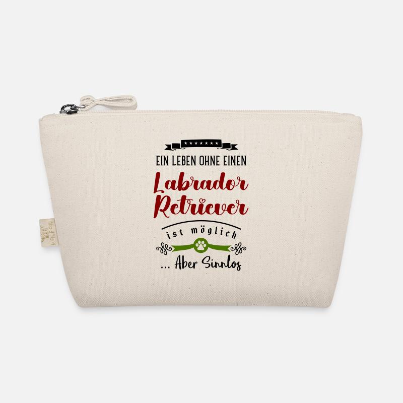 A life without a Labrador Retriever is pointless Organic Pouch