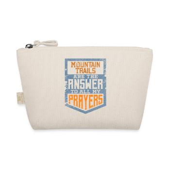 Mountain Trails Are the Answer to All My Prayers - Organic Pouch - nature - Front