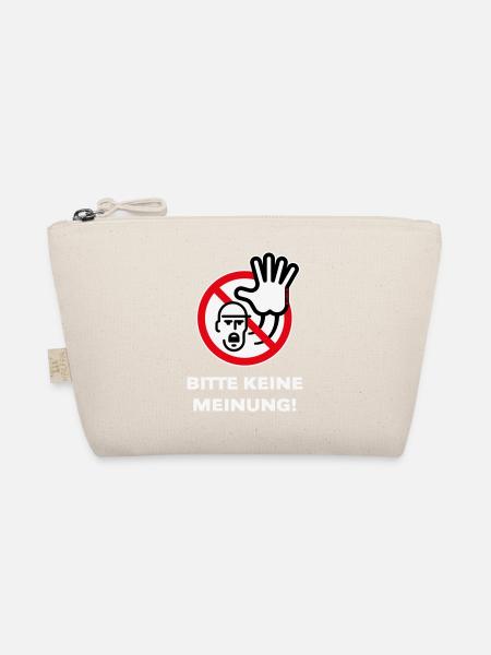 Bitte Keine Meinung! (Warnzeichen Warnschild / 3C) - Bio-Täschchen - Natur - Vorne