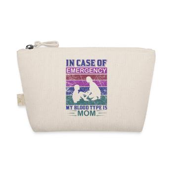 In Case Of Emergency My Blood Type Is Mom Shirt - Organic Pouch - nature - Front