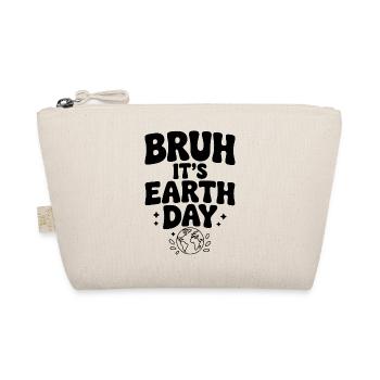 Bruh It's Earth Day - Organic Pouch - nature - Front