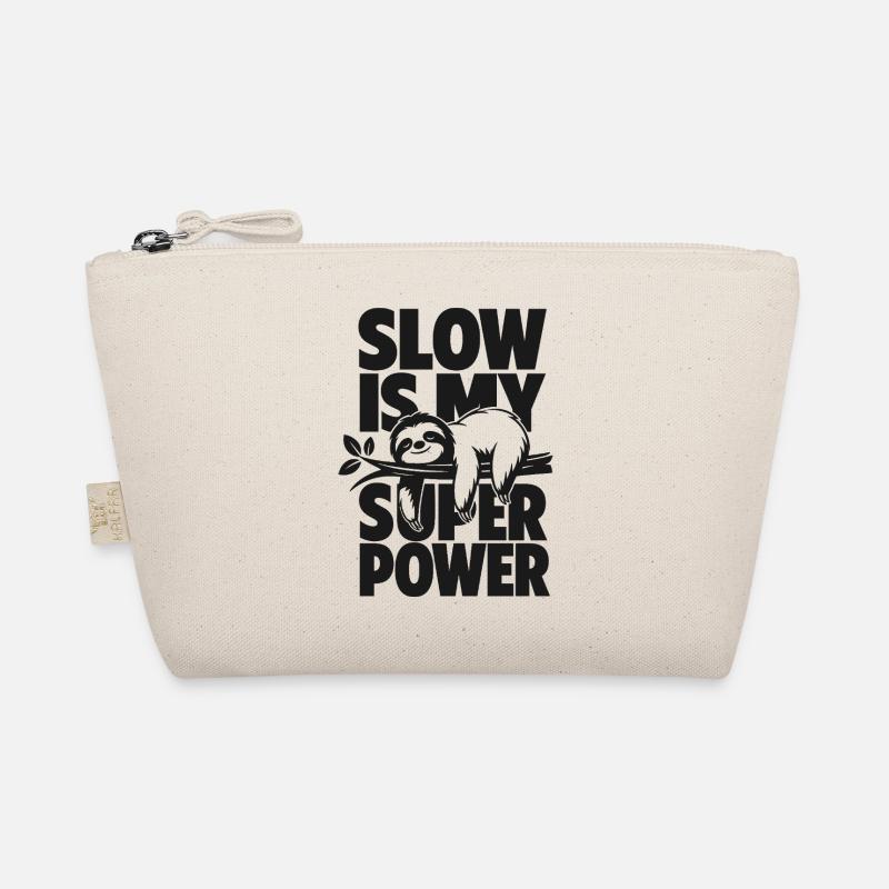 Slow Is My Super Power Organic Pouch