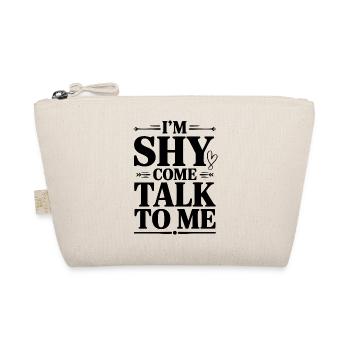 I'm Shy Come Talk To Me - Organic Pouch - nature - Front
