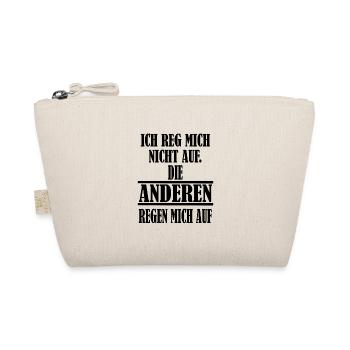 Ich reg mich nicht auf Spruch Witzig - Bio-Täschchen - Natur - Vorne