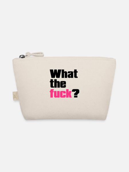 what the fuck ? - Organic Pouch - nature - Front