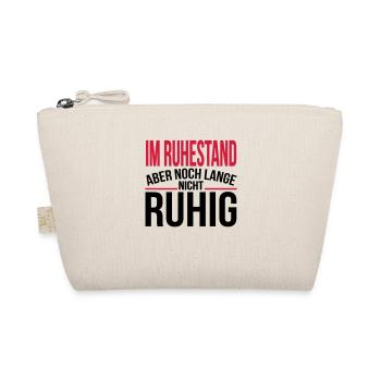 Im Ruhestand - aber nicht ruhig - Bio-Täschchen - Natur - Vorne
