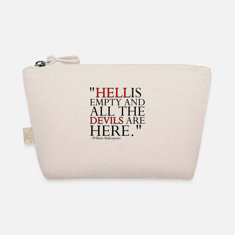 HELL IS EMPTY AND ALL THE DEVILS ARE HERE - Bio-Täschchen - Natur