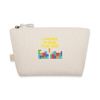 J'ai interrompu mon jeu pour être ici T-shirt esse - Trousse biologique - nature - Devant