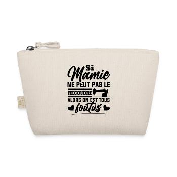 Si mamie ne peut pas le recoudre / Humour couture - Trousse biologique - nature - Devant