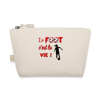le foot c est la vie - Trousse biologique - nature - Devant