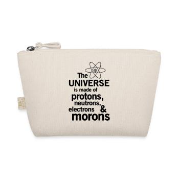 Protons,Neutrons,Electrons & Morons - Organic Pouch - nature - Front