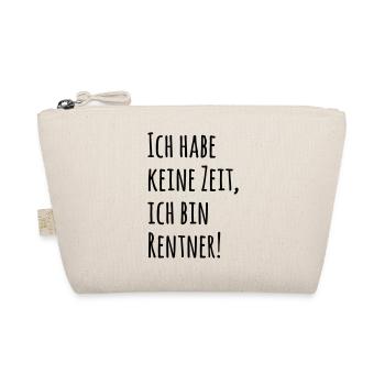 Ich habe keine Zeit Rentner - Bio-Täschchen - Natur - Vorne