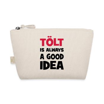 tölt is always a good idea - Organic Pouch - nature - Front