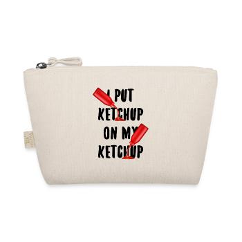 I Put Ketchup On My Ketchup Ketchupliebhaber - Bio-Täschchen - Natur - Vorne