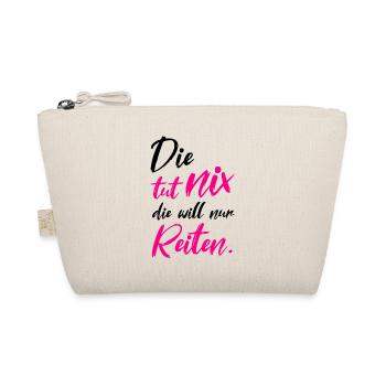 Die Tut Nix Die Will Nur Reiten Reiter - Bio-Täschchen - Natur - Vorne