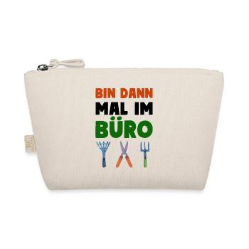 Garten Motto Bin Dann Mal Im Büro - Bio-Täschchen - Natur - Vorne