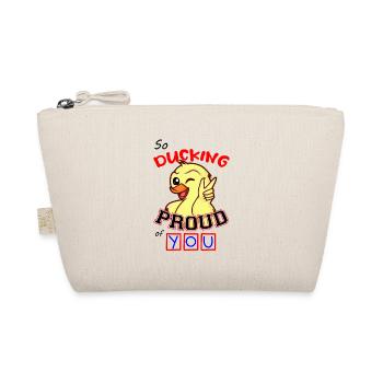 So Ducking Proud Of You - Organic Pouch - nature - Front