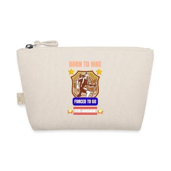Born to hike forced to go to work shirt - Organic Pouch - nature - Front