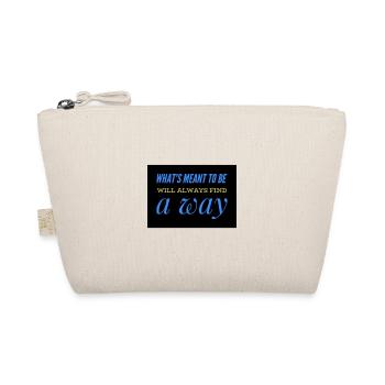 What is meant to happen always find a way - Organic Pouch - nature - Front