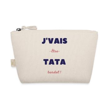 Je vais être tata bordel - Trousse biologique - nature - Devant