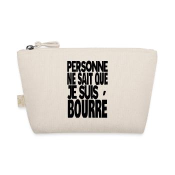 personne ne sait que je suis bourré - Trousse biologique - nature - Devant