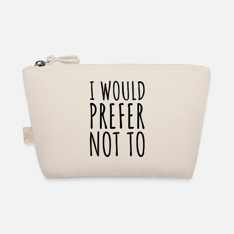 I prefer not to Organic Pouch