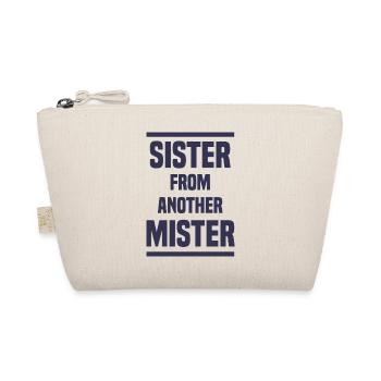 Sister from another Mister - Organic Pouch - nature - Front