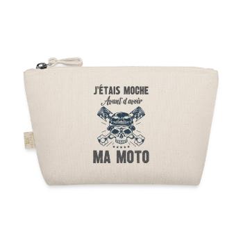 j'étais moche avant d'avoir ma moto - Trousse biologique - nature - Devant