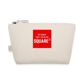 Square Streetwear: Fun & Clear Statement - Organic Pouch - nature - Front
