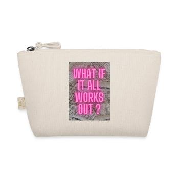 What if it all works out ? - Bio-Täschchen - Natur - Vorne