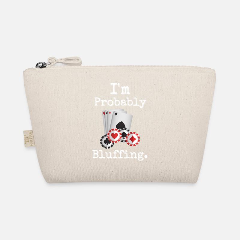 I'm Probably Bluffing Poker Humor Design Bio-Täschchen