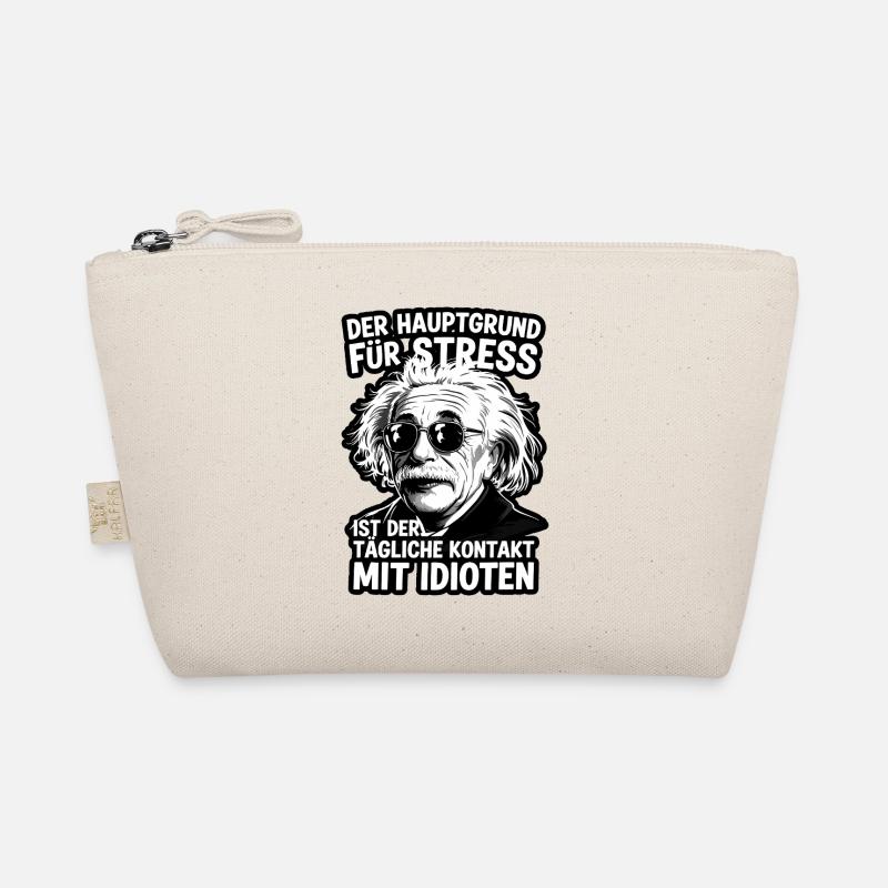 Einstein Quote Stress Idiot Saying Organic Pouch