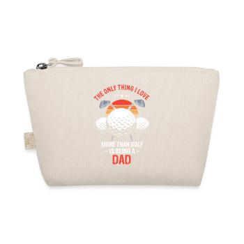 Love Golf But Love Being Dad More Funny Quote - Organic Pouch - nature - Front