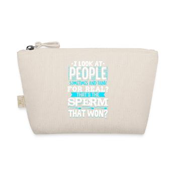 For Real That Was the Sperm That Won Quote Design - Organic Pouch - nature - Front