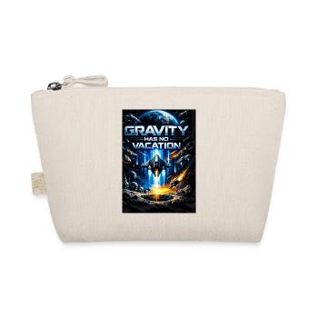 Gravity Has No Vacation - Organic Pouch - nature - Front