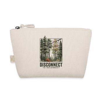 Hiking - Outdoor Adventure -Disconnect to Reconnet - Organic Pouch - nature - Front
