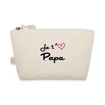 Je t'aime Papa - Trousse biologique - nature - Devant